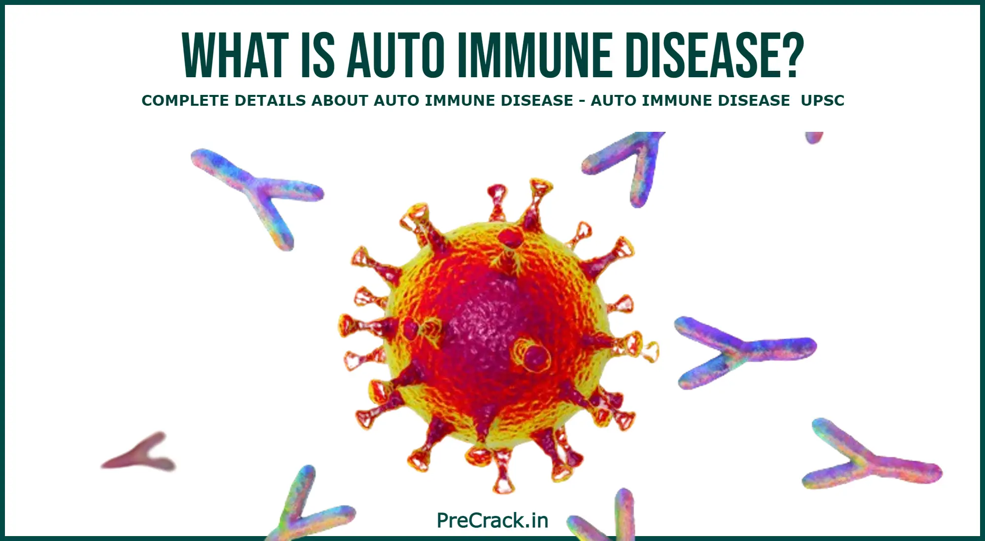 What Is Autoimmune Disease Types Causes Symptoms Diagnosis Treatment 10 Key Facts Upsc